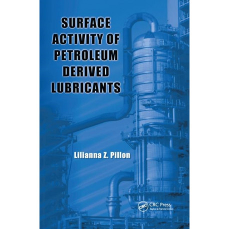 Surface Activity of Petroleum Derived Lubricants