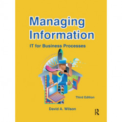 Managing Information: IT for Business Processes