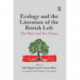 Ecology and the Literature of the British Left: The Red and the Green