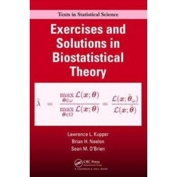 Exercises and Solutions in Biostatistical Theory