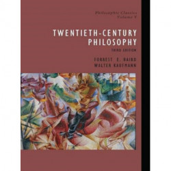 Philosophic Classics, Volume V: 20th-Century Philosophy