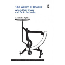 The Weight of Images: Affect, Body Image and Fat in the Media
