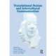 Translational Action and Intercultural Communication