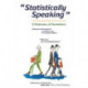 Statistically Speaking: A Dictionary of Quotations