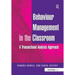 Behaviour Management in the Classroom: A Transactional Analysis Approach
