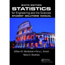 Statistics for Engineering and the Sciences Student Solutions Manual