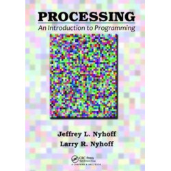 Processing: An Introduction to Programming