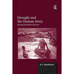 Drought and the Human Story: Braving the Bull of Heaven