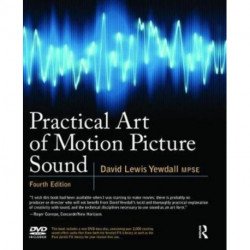 Practical Art of Motion Picture Sound