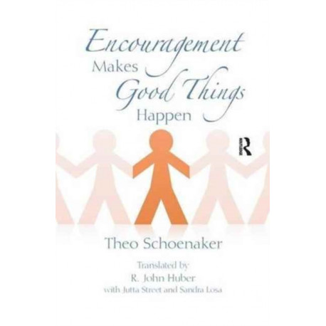Encouragement Makes Good Things Happen