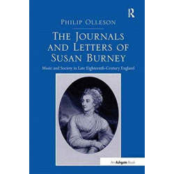 The Journals and Letters of Susan Burney: Music and Society in Late Eighteenth-Century England
