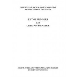 List of Members 2001: ISSMGE: International Society for Soil Mechanics and Geotechnical Engineering