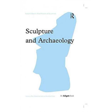 Sculpture and Archaeology