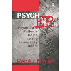 Psych ER: Psychiatric Patients Come to the Emergency Room