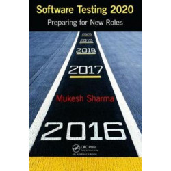 Software Testing 2020: Preparing for New Roles