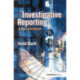Investigative Reporting: A study in technique