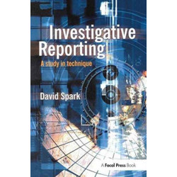 Investigative Reporting: A study in technique