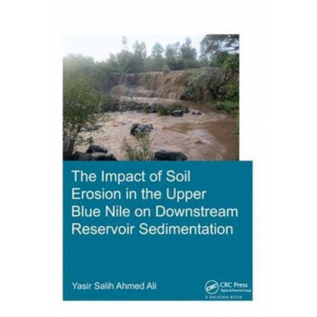 The Impact of Soil Erosion in the Upper Blue Nile on Downstream Reservoir Sedimentation