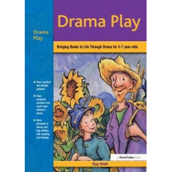 Drama Play: Bringing Books to Life Through Drama in the Early Years