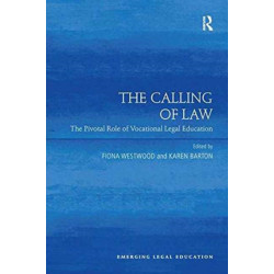 The Calling of Law: The Pivotal Role of Vocational Legal Education