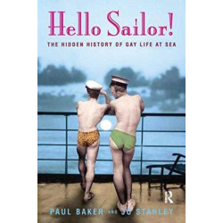 Hello Sailor!: The hidden history of gay life at sea