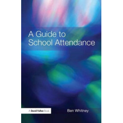 A Guide to School Attendance