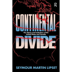 Continental Divide: The Values and Institutions of the United States and Canada