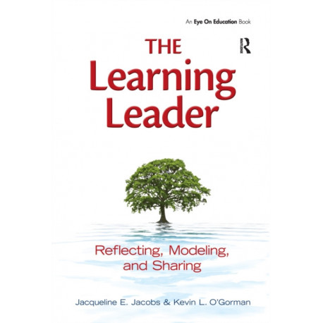Learning Leader, The: Reflecting, Modeling, and Sharing