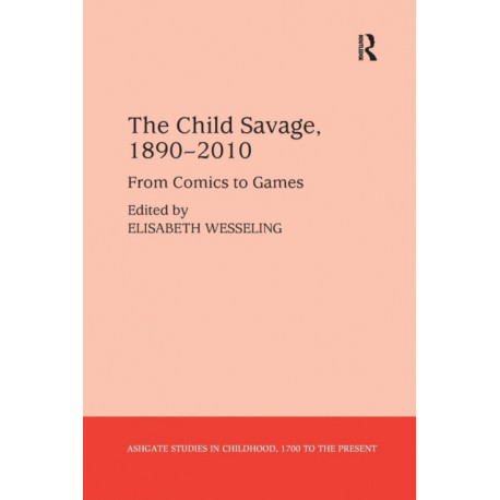 The Child Savage, 1890–2010: From Comics to Games