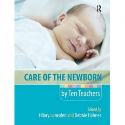 Care of the Newborn by Ten Teachers