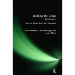 Building the Green Economy: Success Stories from the Grassroots