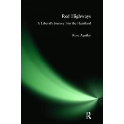 Red Highways: A Liberal's Journey Into the Heartland