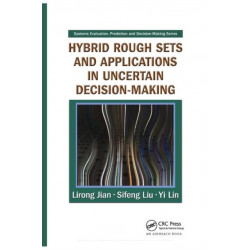 Hybrid Rough Sets and Applications in Uncertain Decision-Making