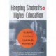 Keeping Students in Higher Education: Successful Practices and Strategies for Retention