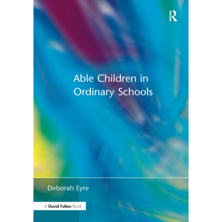 Able Children in Ordinary Schools