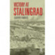 Victory at Stalingrad: The Battle That Changed History