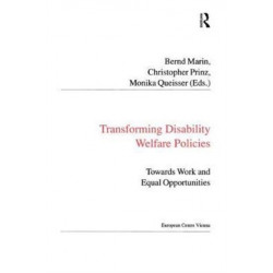 Transforming Disability Welfare Policies: Towards Work and Equal Opportunities