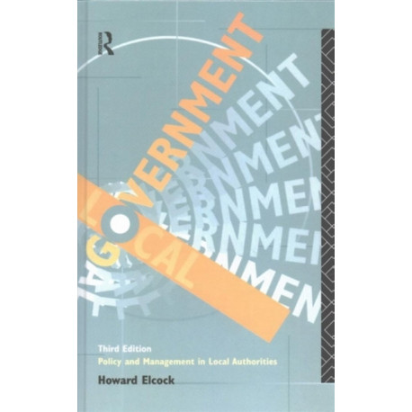 Local Government: Policy and Management in Local Authorities