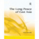 The Long Peace of East Asia