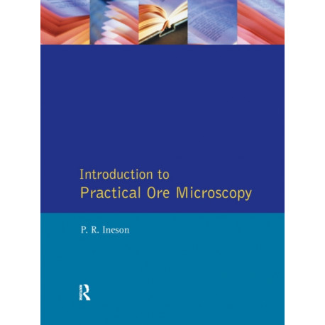 Introduction to Practical Ore Microscopy