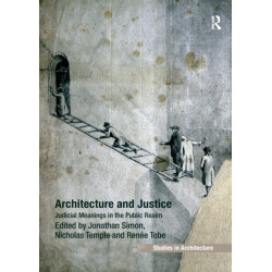 Architecture and Justice: Judicial Meanings in the Public Realm