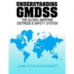 Understanding GMDSS: The Global Maritime Distress and Safety System
