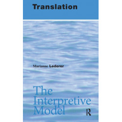 Translation: The Interpretive Model