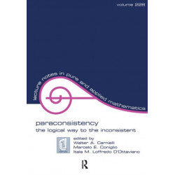 Paraconsistency: The Logical Way to the Inconsistent