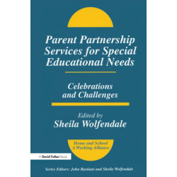 Parent Partnership Services for Special Educational Needs: Celebrations and Challenges