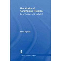 The Vitality of Karamojong Religion: Dying Tradition or Living Faith?