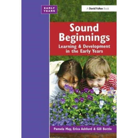 Sound Beginnings: Learning and Development in the Early Years