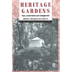 Heritage Gardens: Care, Conservation, Management