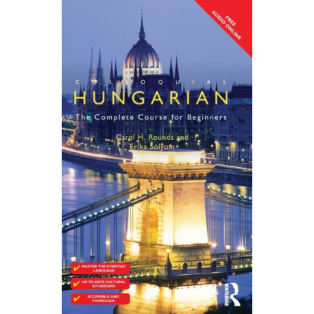 Colloquial Hungarian: The Complete Course for Beginners