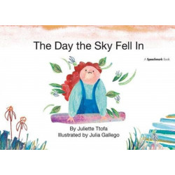 The Day the Sky Fell In: A Story about Finding Your Element